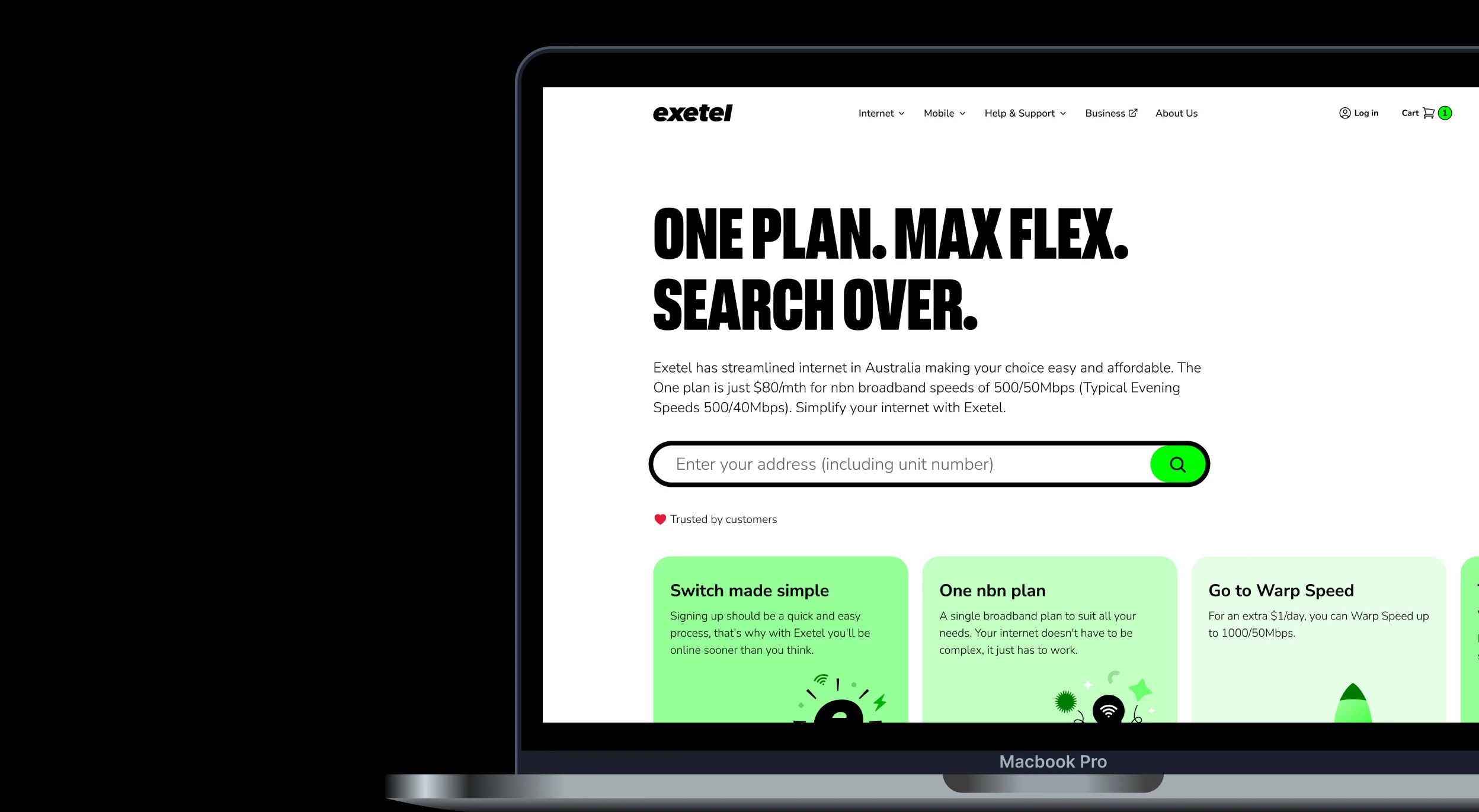 A laptop showing the home page of Exetel’s website design: One plan. Max flex. Search over., an address search, and cards for Switch made simple, One nbn plan and Go to Warp Speed