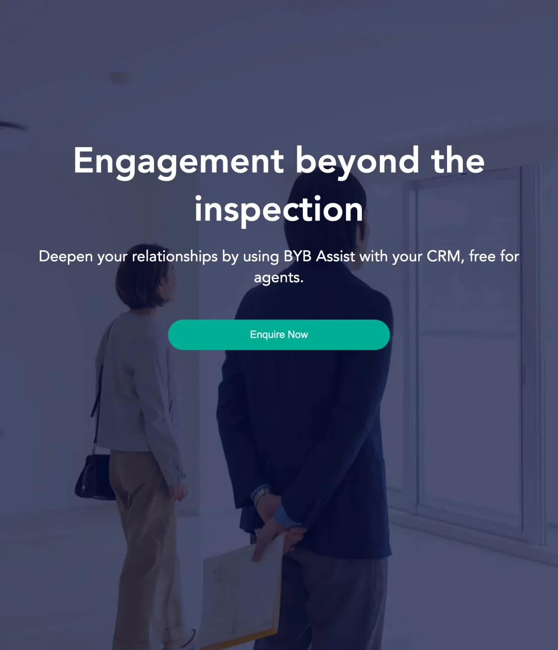 The BYB Assist website's homepage: Engagement beyond the inspection, deepen your relationships by using BYB Assist with your CRM, free for agents, over a photo of two people at an open for inspection